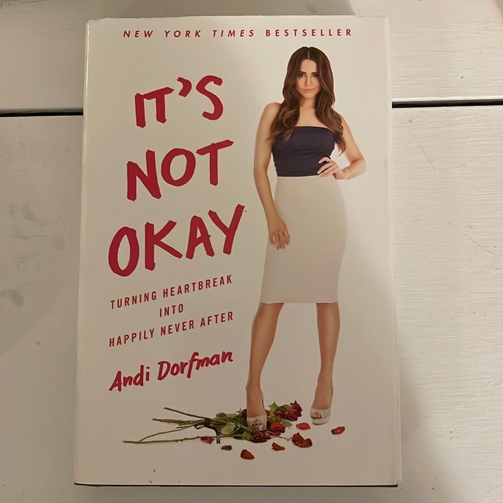 It’s Not Okay by Andi Dorfman
